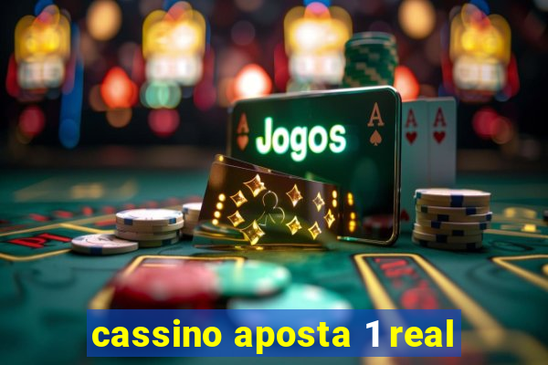 cassino aposta 1 real